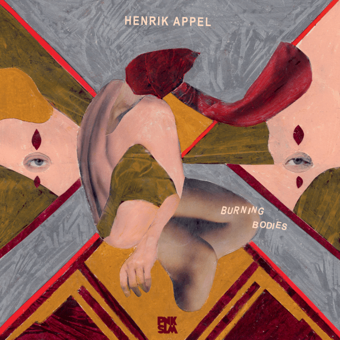 Henrik Appel – Burning&nbsp;Bodies