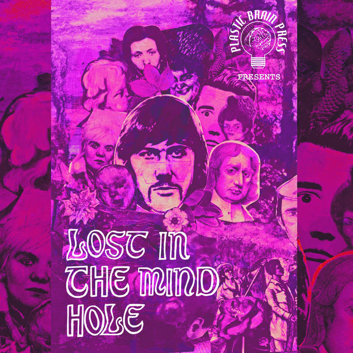 Plastic Brain Press – Lost in The Mind&nbsp;Hole