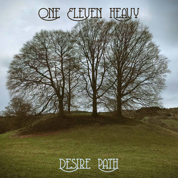 One Eleven Heavy – Desire&nbsp;Path