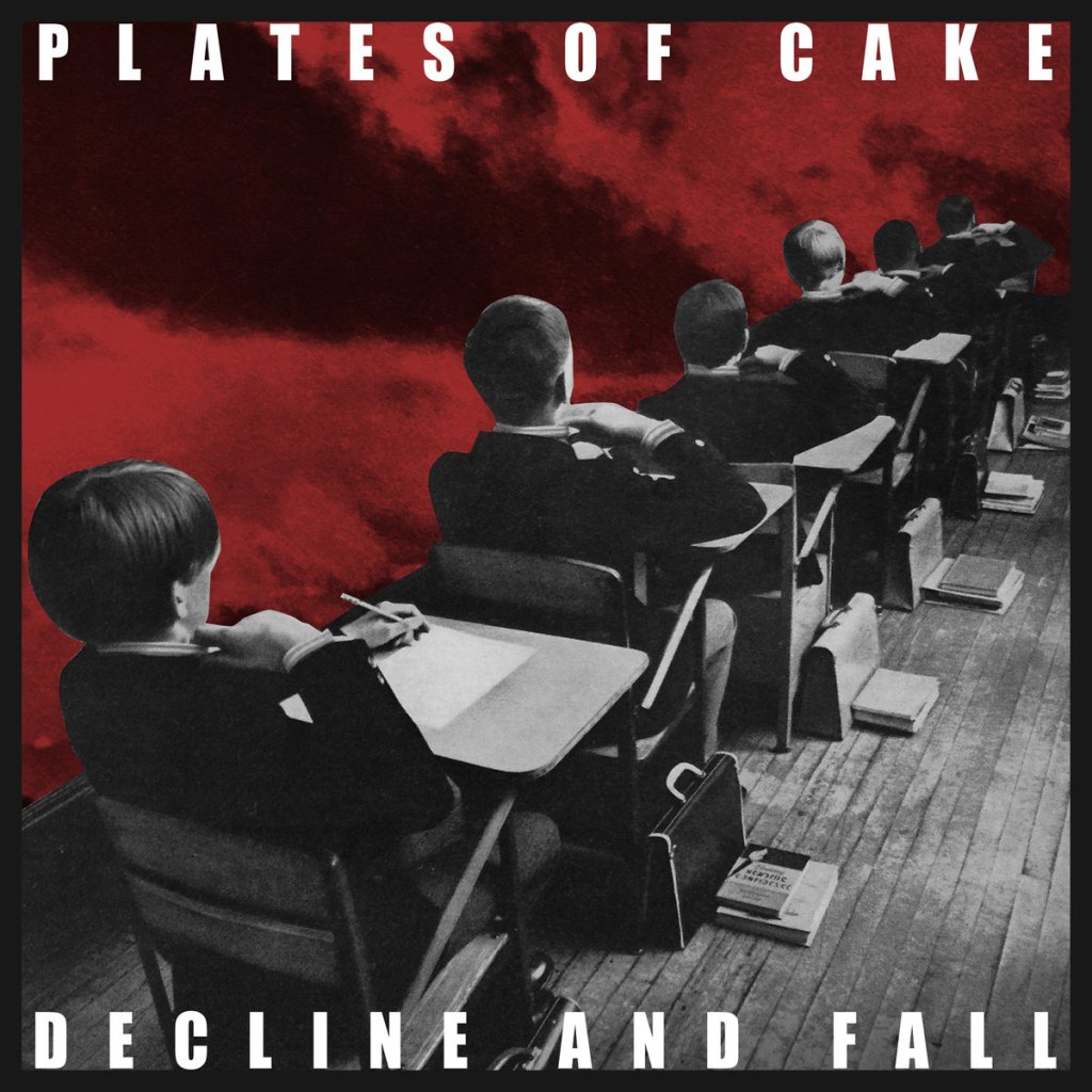 Plates of Cake – Decline and&nbsp;Fall