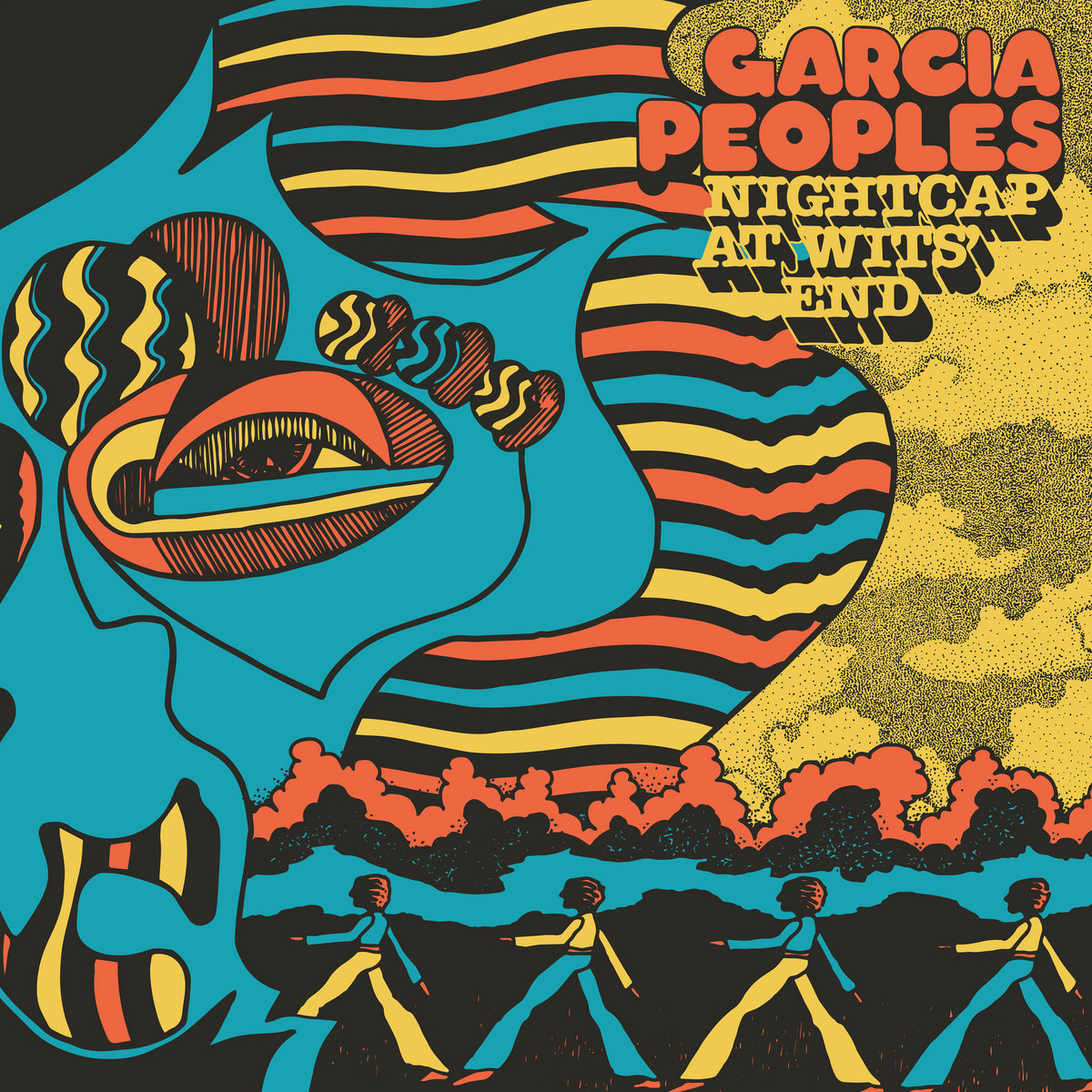Garcia Peoples – Nightcap at Wits’ End