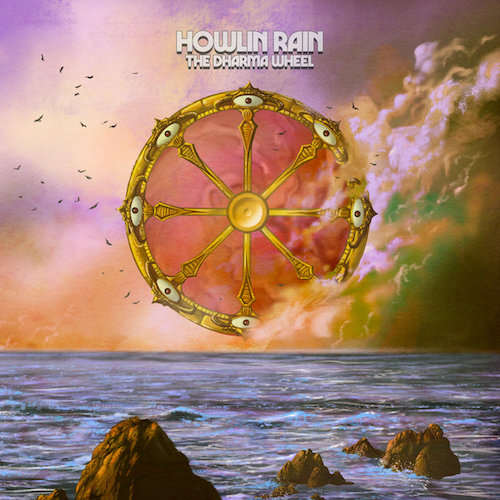 Howlin Rain – The Dharma Wheel
