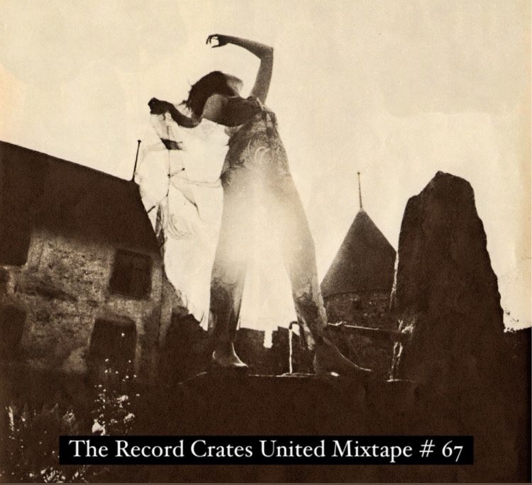 The Record Crates United Mixtape #67