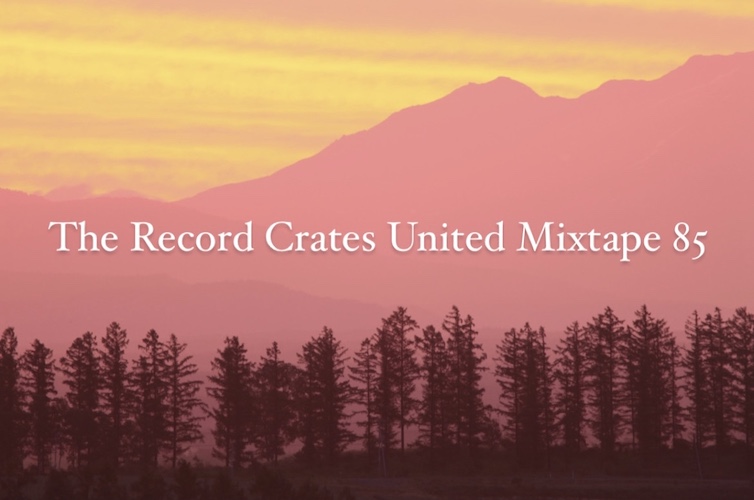 The Record Crates United Mixtape 85