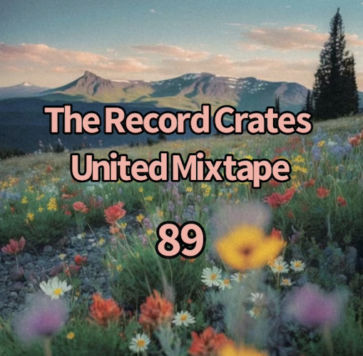 The Record Crates United Mixtape 89