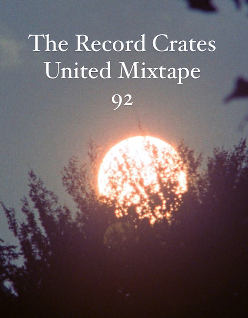The Record Crates United Mixtape 92