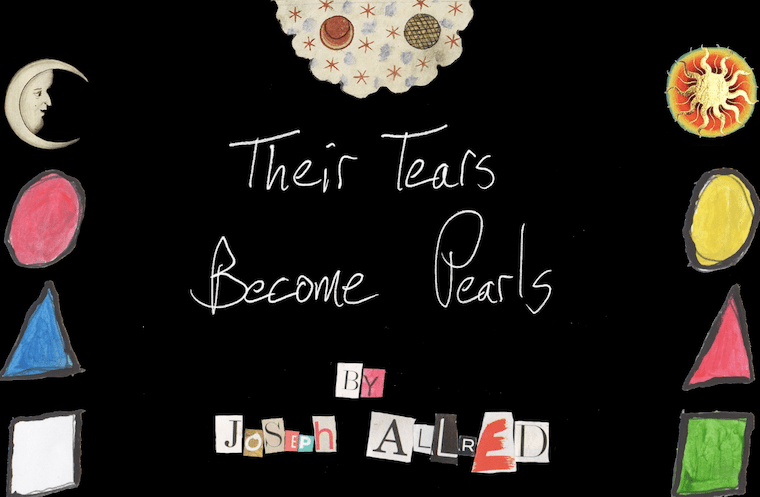 Joseph Allred – “Their Tears Become Pearls” Music&nbsp;Video