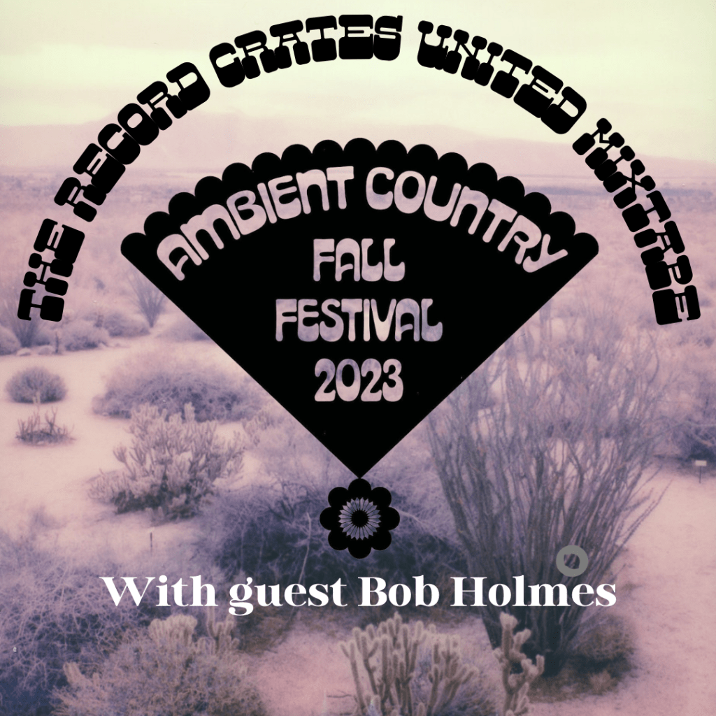 The Record Crates United Mixtape 113 – with Guest Bob&nbsp;Holmes