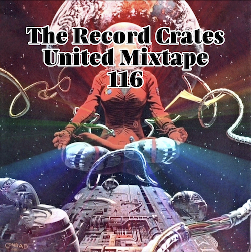 The Record Crates United Mixtape&nbsp;115