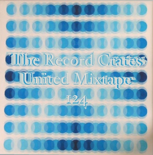 The Record Crates United Mixtape 124