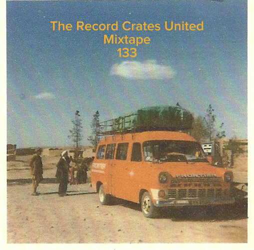 The Record Crates United Mixtape 133 ( & 132)