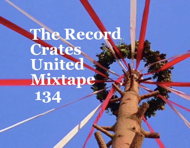 The Record Crates United Mixtape 134