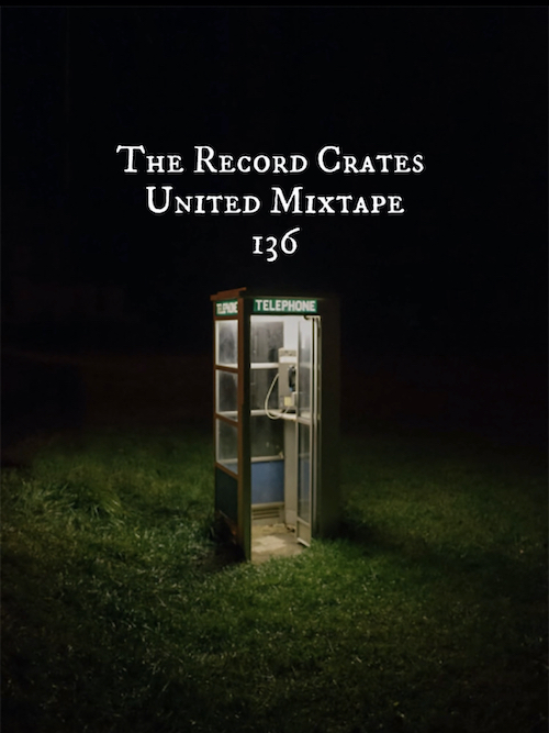 The Record Crates United Mixtape 136