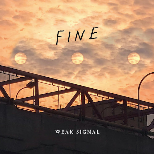 Weak Signal – Fine