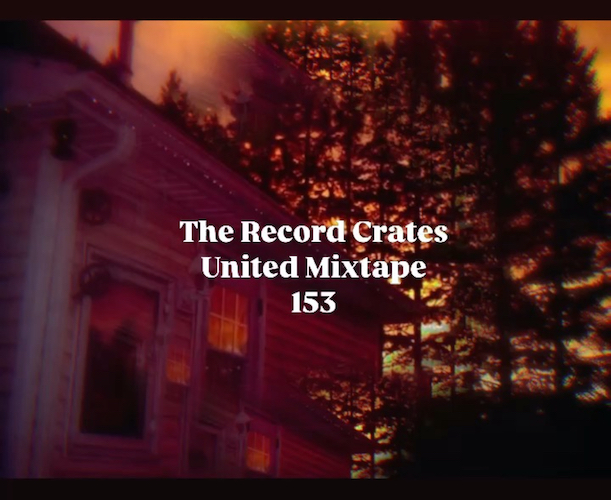 The Record Crates United Mixtape&nbsp;153