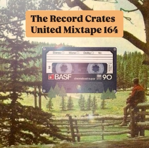 The Record Crates United Mixtape 164