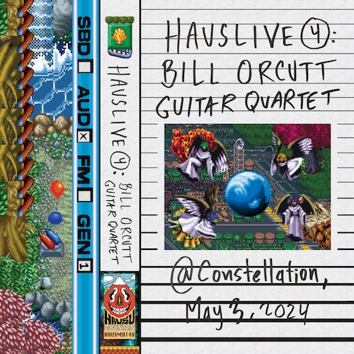 Bill Orcutt Guitar Quartet – HausLive&nbsp;4