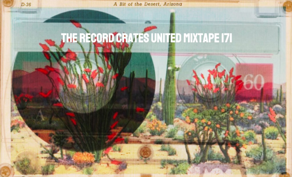 The Record Crates United Mixtape&nbsp;171