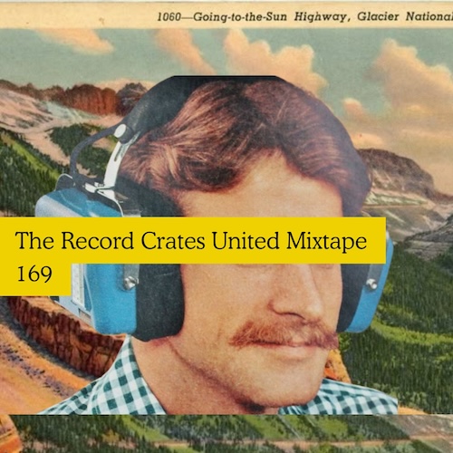 The Record Crates United Mixtape 169