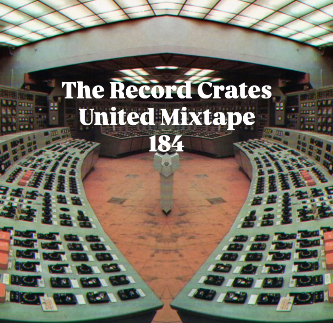 The Record Crates United Mixtape 184