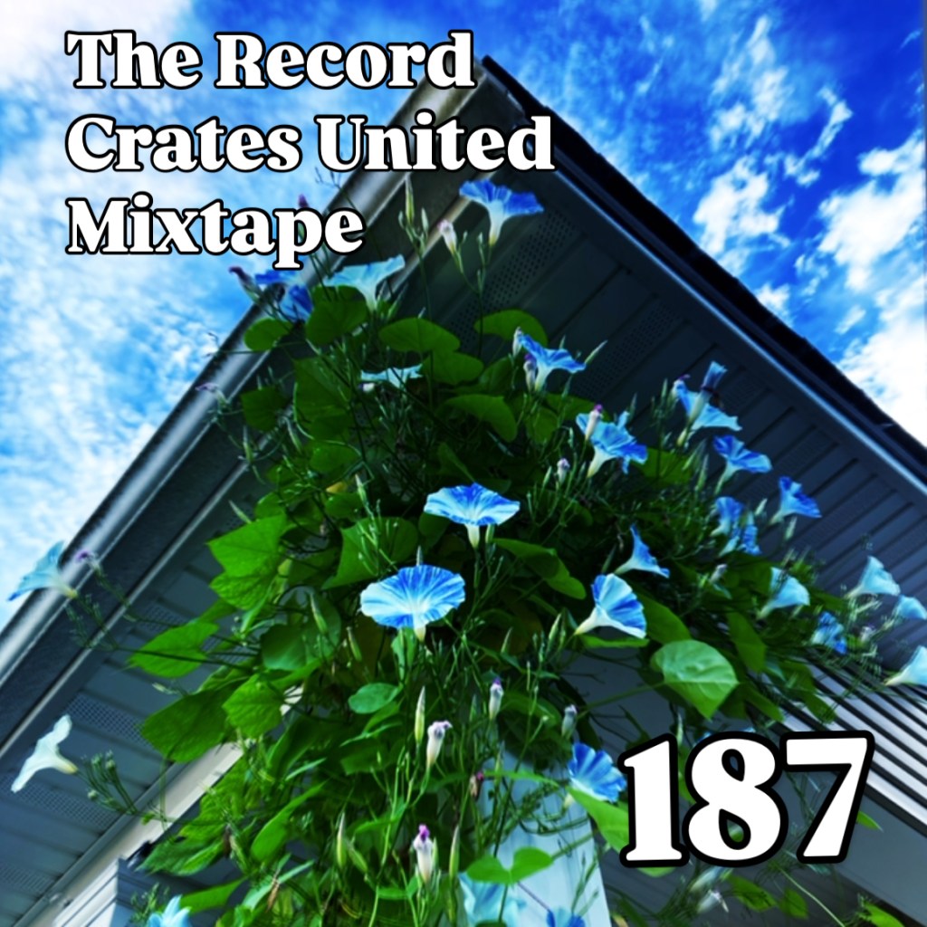 The Record Crates United Mixtape&nbsp;187
