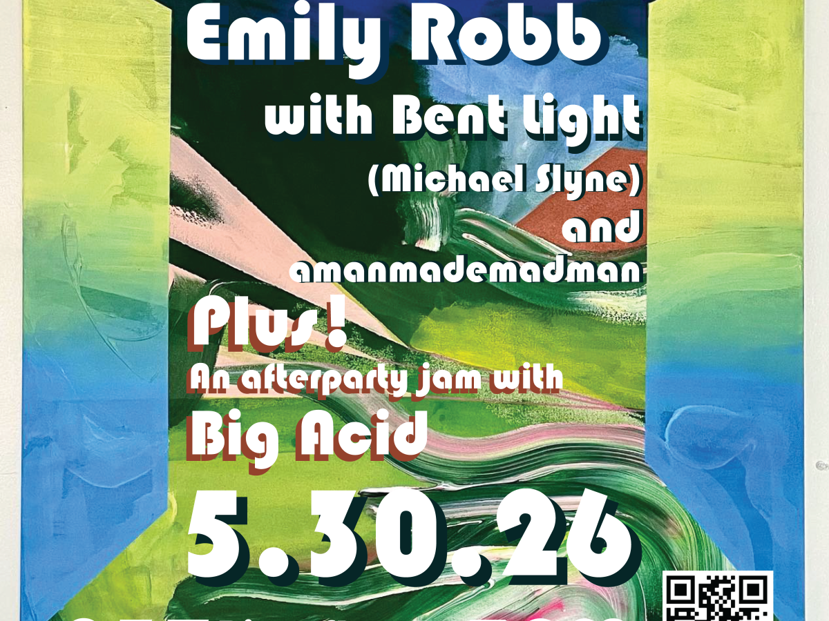 Reminder: Emily Robb, The Early, Bent Light, Big Acid and amanmademadman at Prototype 237 – Saturday, May&nbsp;29th