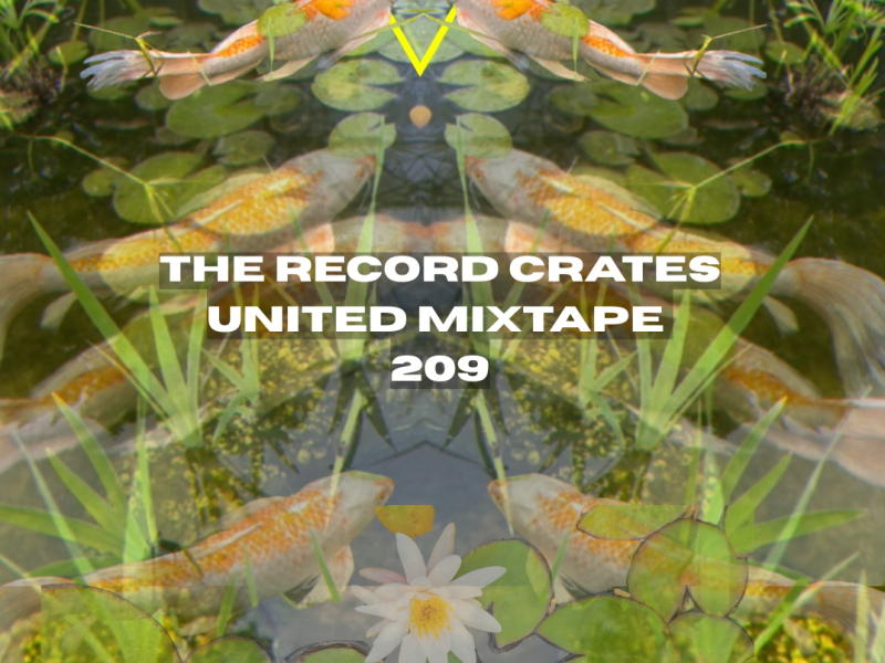 The Record Crates United Mixtape&nbsp;209